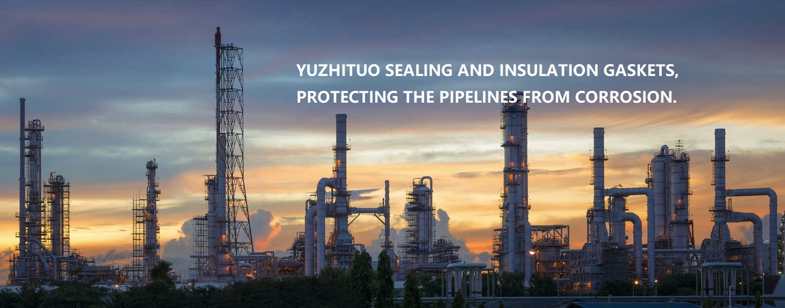 Yuzhituo Sealing and Insulation Gaskets, protecting the pipelines from corrosion.